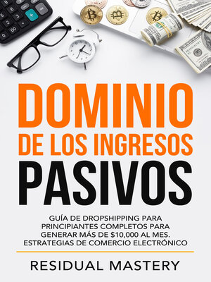 cover image of Dominio de los Ingresos Pasivos